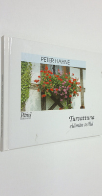 Peter Hahne : Turvattuna elämän teillä