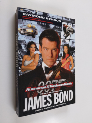 Raymond Benson : James Bond : huominen ei koskaan kuole