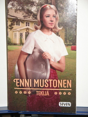 Enni Mustonen : TEKIJÄ