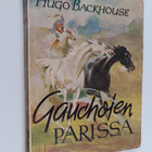 Hugo Backhouse : Gauchojen parissa - pikkukuva 1