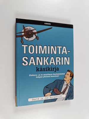 David Borgenicht : Toimintasankarin käsikirja