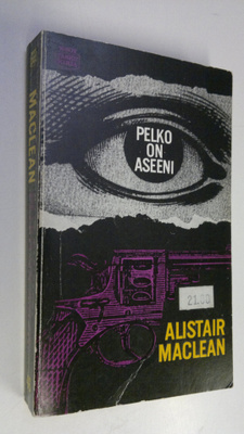 Alistair MacLean : Pelko on aseeni