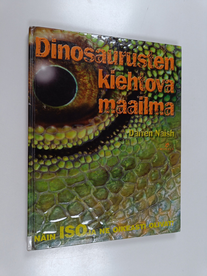 Darren Naish : Dinosaurusten kiehtova maailma