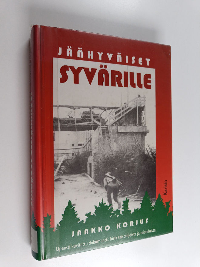 Jaakko Korjus : Jäähyväiset Syvärille : hämäläisdivisioon...