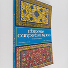 Adolf Hackmack : Chinese Carpets and Rugs - pikkukuva 1
