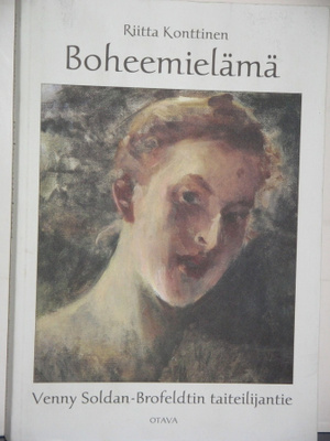 Riitta Konttinen : Boheemielämä  Venny Soldan-Brofeltin