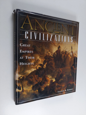 Timothy R. Roberts : Ancient civilizations : great empire...