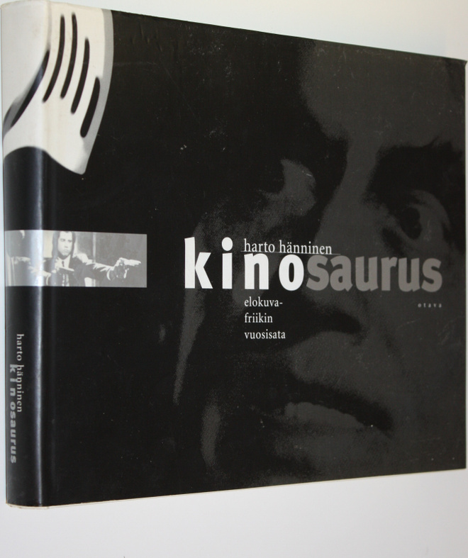 Harto Hänninen : Kinosaurus : elokuvafriikin vuosisata