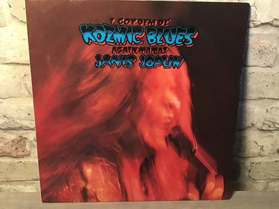 JANIS JOPLIN: ” I Got Dem Ol’ Kozmic Blues Again Mama Lp
