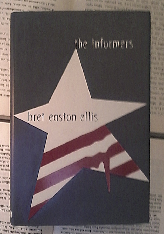 Bret Easton Ellis - The Informers (hardcover)