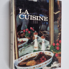 La cuisine : sa technique : es secrets - pikkukuva 1