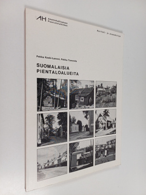 Pekka Koski-Lammi : Suomalaisia pientaloalueita : AH-pien...