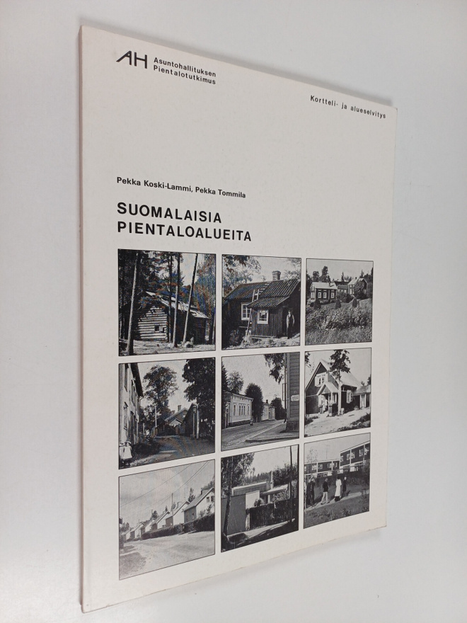 Pekka Koski-Lammi : Suomalaisia pientaloalueita : AH-pien...