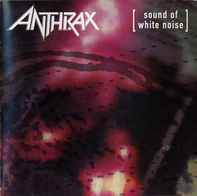 Anthrax: Sound of White Noise