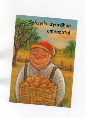 "SYKSYLLÄ SYÖRÄHÄN OMENOOTA!" KORTTI /Hörölä