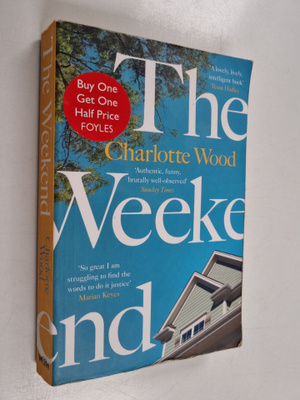 Charlotte Wood : The Weekend