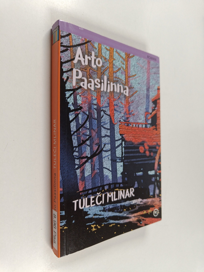 Arto Paasilinna : Tuleci mlinar