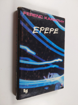 Ferenc Karinthy : Epepe
