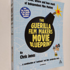 Chris Jones : The guerilla film makers movie blueprint - pikkukuva 1