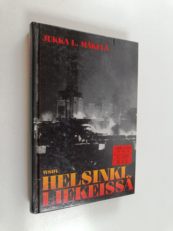 Jukka L. Mäkelä : Helsinki liekeissä