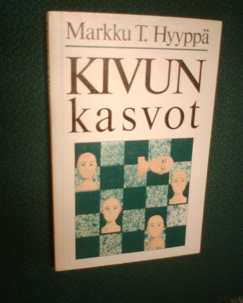 Markku T. Hyyppä KIVUN KASVOT ( 1p. 1982 ) Sis.pk:t