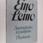 Eino Leino : Suomalaisia kirjailijoita : pikakuvia - pikkukuva 1