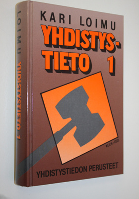 Kari Loimu : Yhdistystieto 1 : Yhdistystiedon perusteet