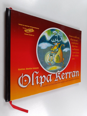 Olipa kerran - Satukirjoituskilpailun satoa Lapin läänin ...