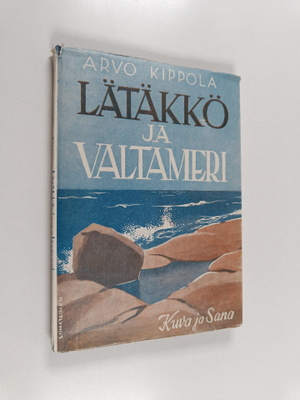 Arvo Kippola : Lätäkkö ja valtameri