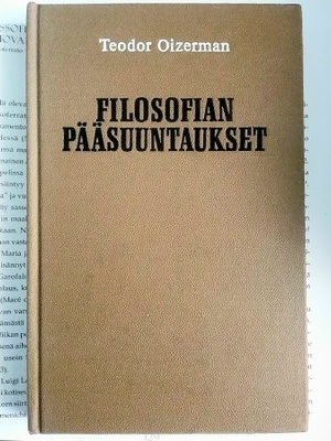 Teodor Oizerman - Filosofian pääsuuntaukset (sid.)