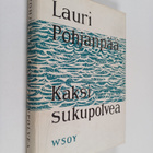 Lauri Pohjanpää : Kaksi sukupolvea - pikkukuva 1