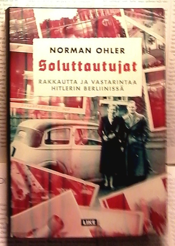 Norman Ohler - Soluttautujat (sid.)