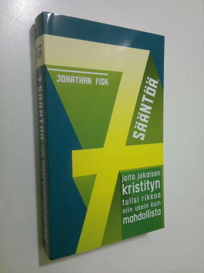 Jonathan Fisk : 7 sääntöä, joita jokaisen kristityn tulis...