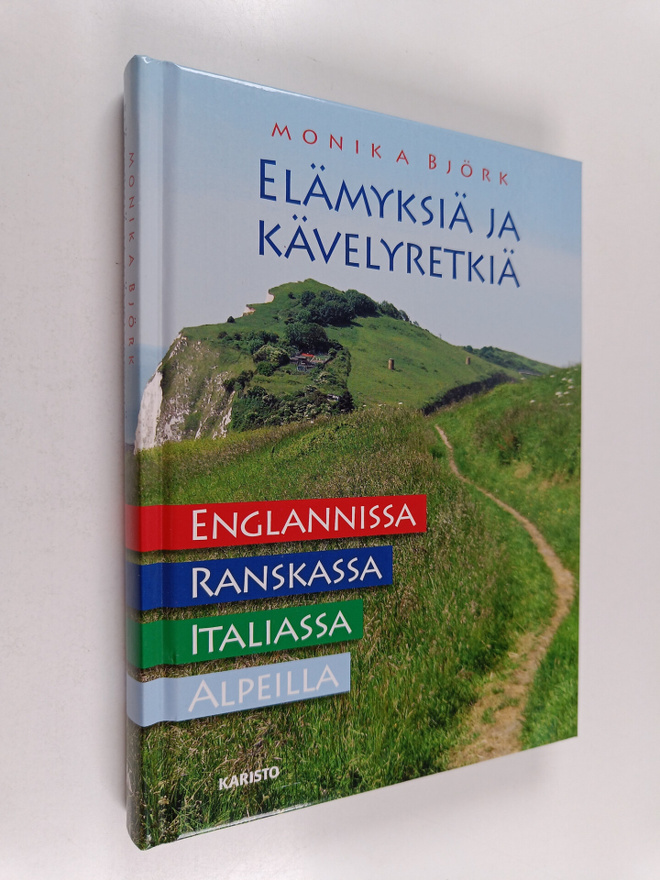 Monika Björk : Elämyksiä ja kävelyretkiä : Englannissa, R...