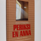 Anneli Tempakka : Periksi en anna : kuvia nuoren syöpäsai... - pikkukuva 1