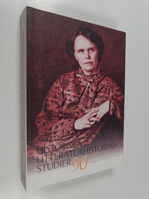 Julia Tidigs ym. : Historiska och litteraturhistoriska st...