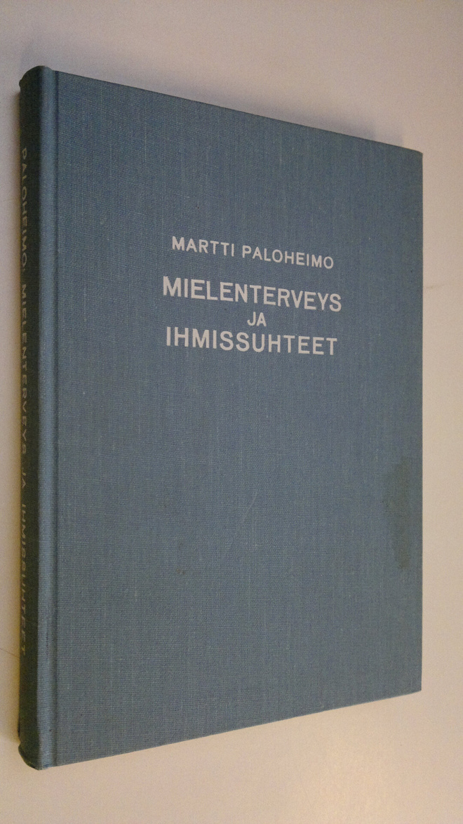 Martti Paloheimo : Mielenterveys ja ihmissuhteet : ennako...