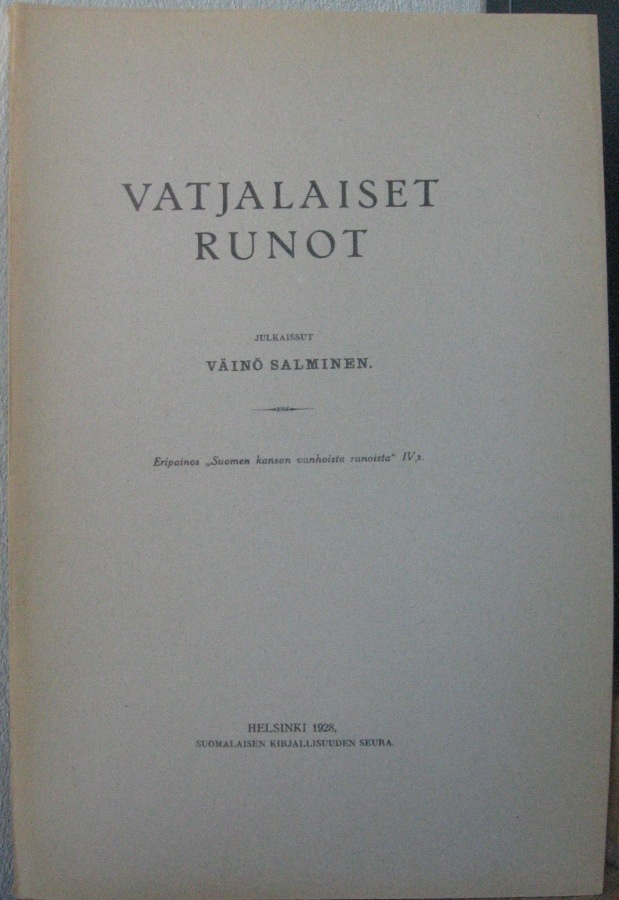 Väinö Salminen: Vatjalaiset runot, SKS 1928.