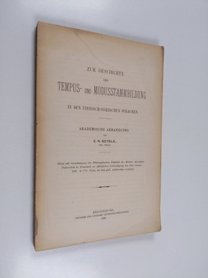 E. N. Setälä : Zur Geschichte der Tempus- und Modusstammb...