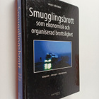 Malin Sjöstrand : Smugglingsbrott som ekonomisk och organ... - pikkukuva 1