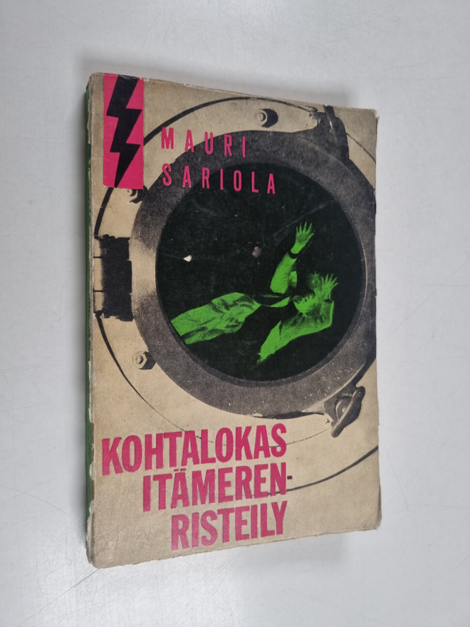Mauri Sariola : Kohtalokas Itämeren-risteily : poliisirom...