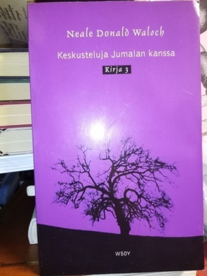 Walsch : Keskusteluja Jumalan kanssa kirja 3 ( SIS POSTIKUL