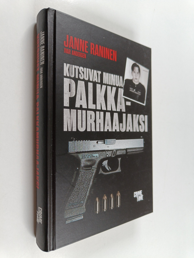 Janne Raninen : Kutsuvat minua palkkamurhaajaksi : Arland...