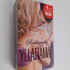 Rakkauden yllättämät : Viettelyn hurmio ; Sinulle ; Eturi... - pikkukuva 1