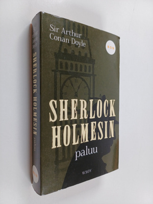 Arthur Conan Doyle : Sherlock Holmesin paluu