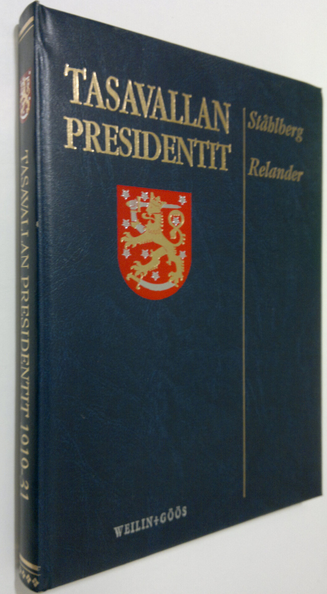 Raimo (sarjan toim.) Väyrynen : Tasavallan presidentit Ta...