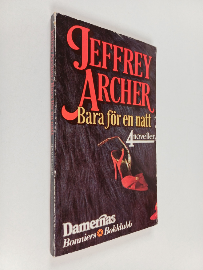 Jeffrey Archer : Bara för en natt - 4 noveller