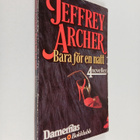 Jeffrey Archer : Bara för en natt - 4 noveller - pikkukuva 1