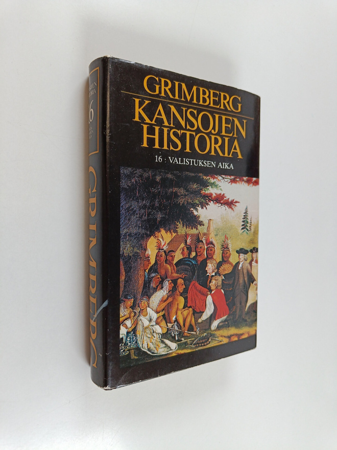 Carl Grimberg : Kansojen historia 16 : Valistuksen aika ;...