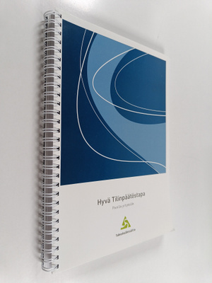 Jouko Karttunen : Hyvä tilinpäätöstapa pienille yrityksille